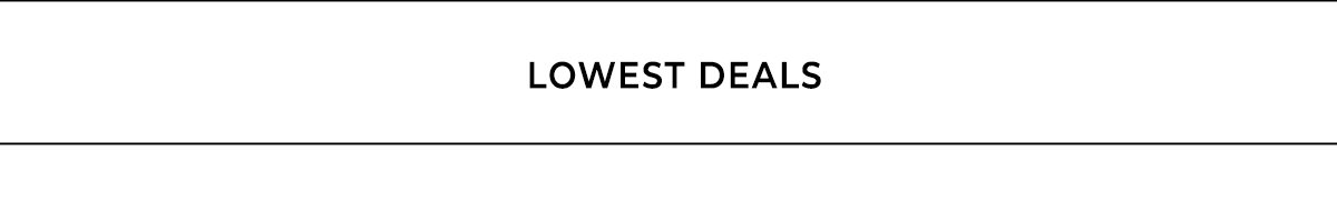 Lowest Deals