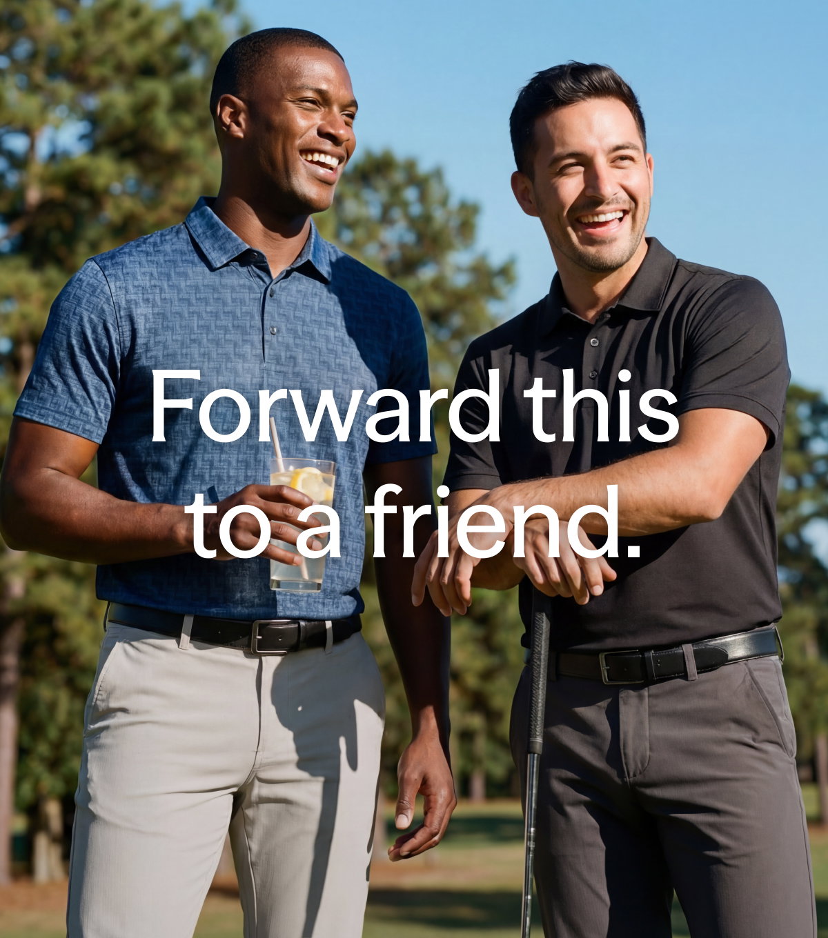 Forward this to a friend.