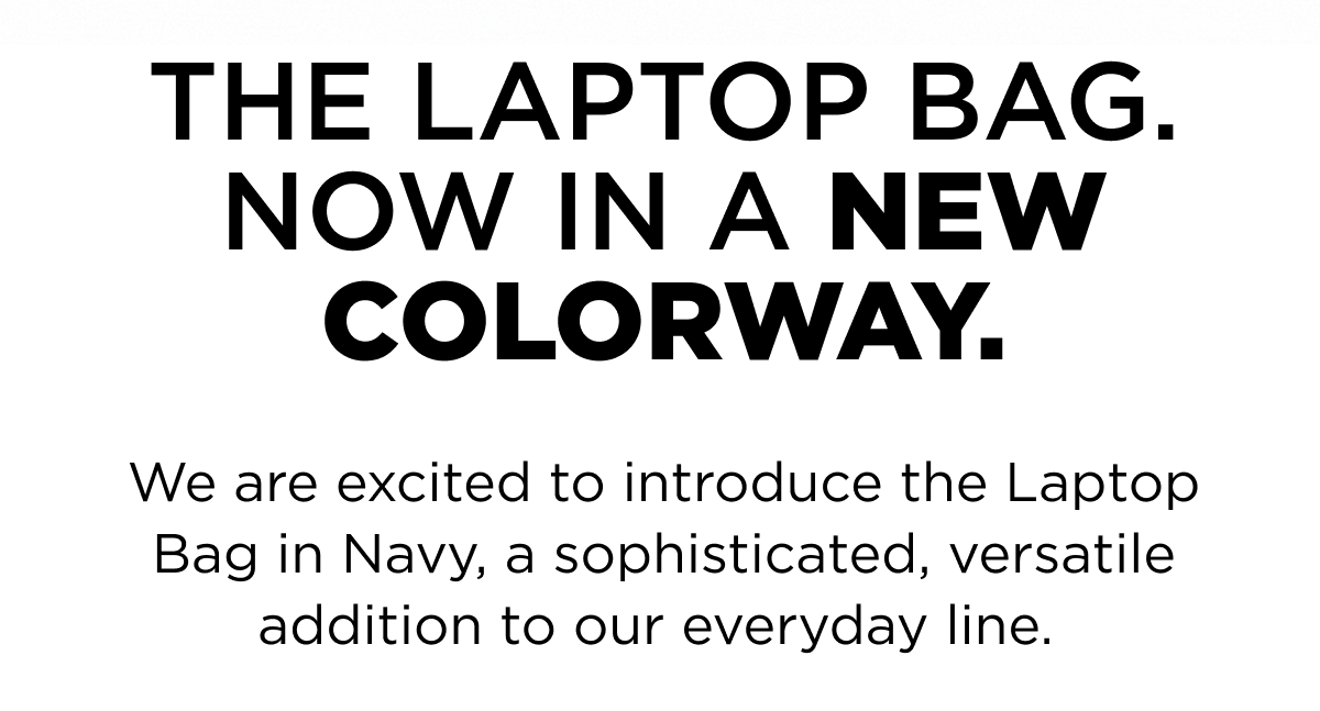 THE LAPTOP BAG NOW IN A NEW COLORWAY