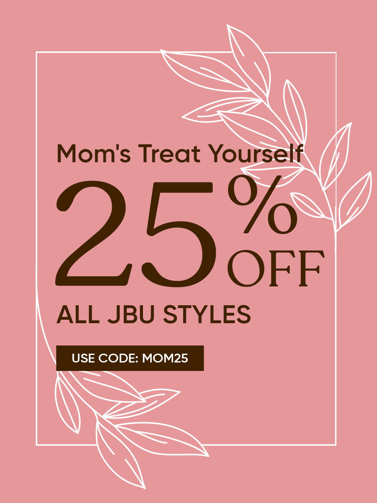 Mom's treat yourself
