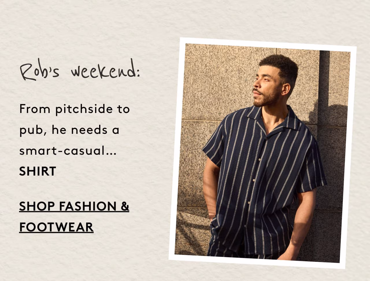 Rob's weekend: Shop Fashion & Footwear