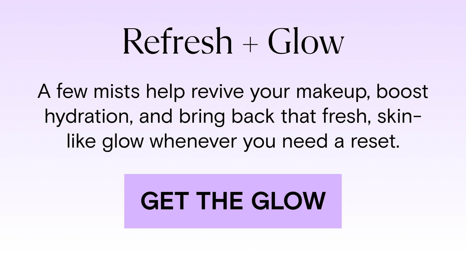 Get the glow