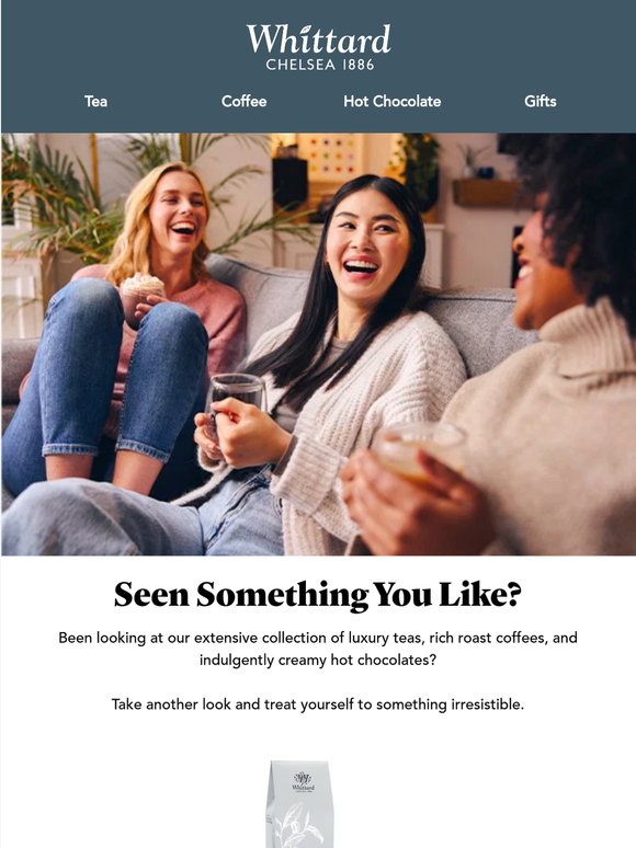 Hi —, You've Got Great Taste!