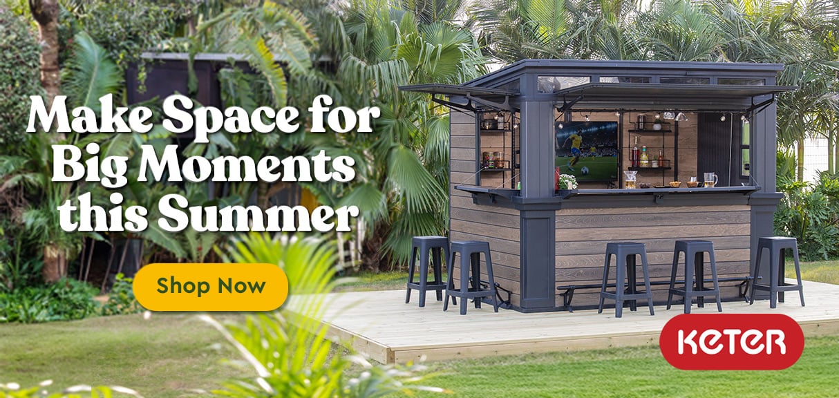 Keter - Make Space For Big Moments this Summer - Shop now