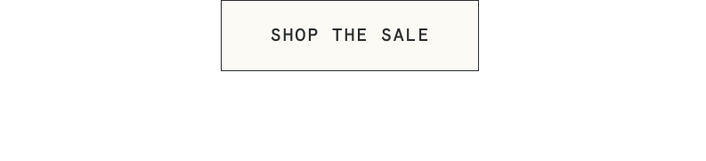 [SHOP THE SALE]