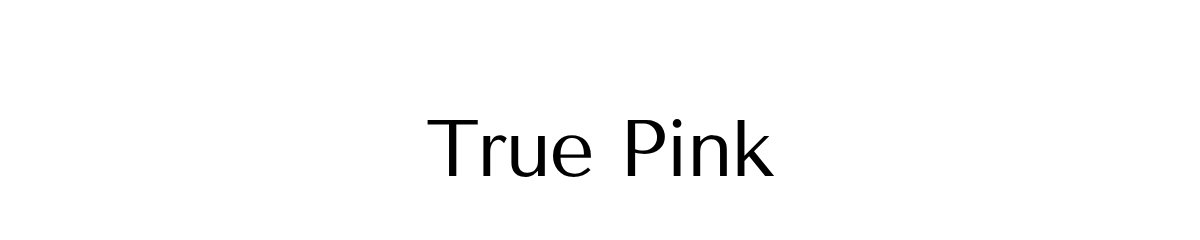 True Pink