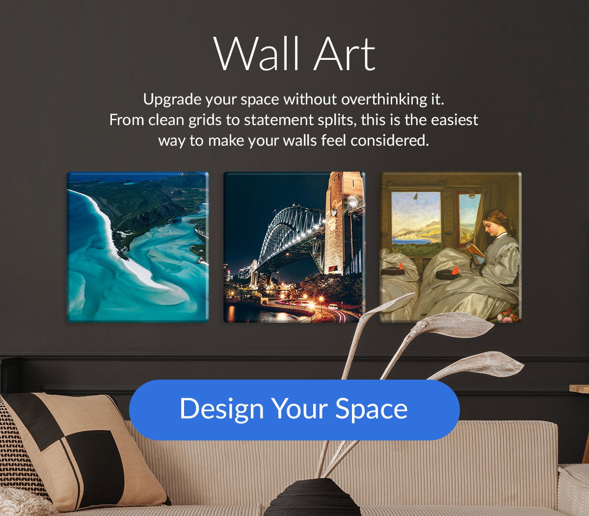 Wall Art  Upgrade your space without overthinking it. From clean grids to statement splits, this is the easiest way to make your walls feel considered.
