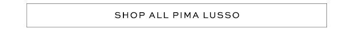 Shop All Pima Lusso