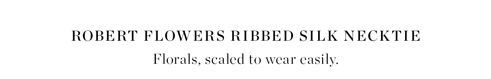 Robert Flowers Ribbed Silk Best of Class Necktie