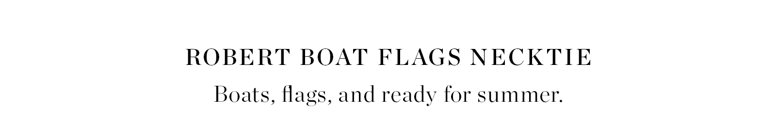 Robert Boat Flags Best of Class Necktie