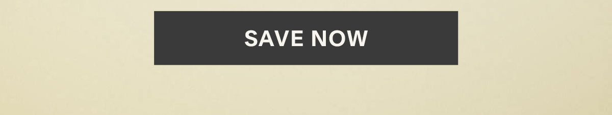 Save Now.