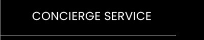 CONCIERGE SERVICE