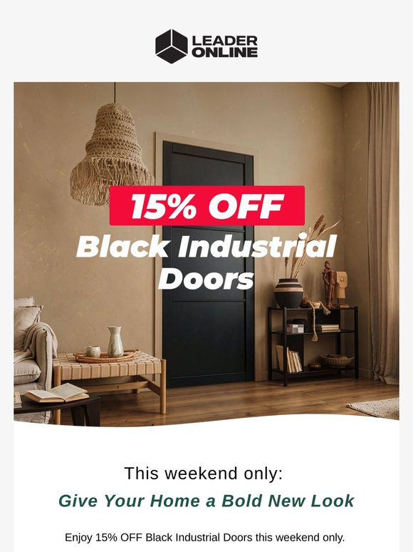 15% OFF Black Industrial Doors This Weekend Only! 🏡