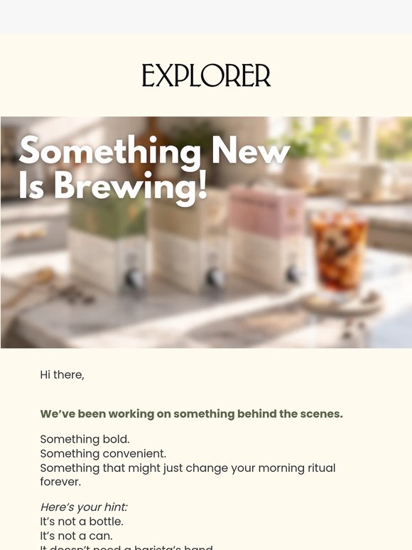 Something New Is Brewing 👀