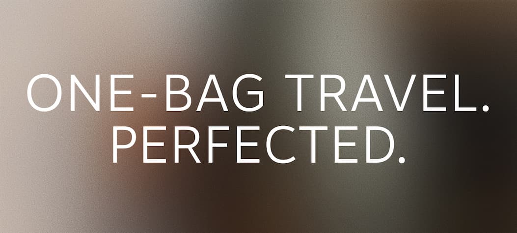 One-bag travel. Perfected.