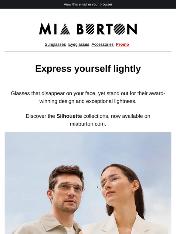 Looking for lightness? Discover Silhouette