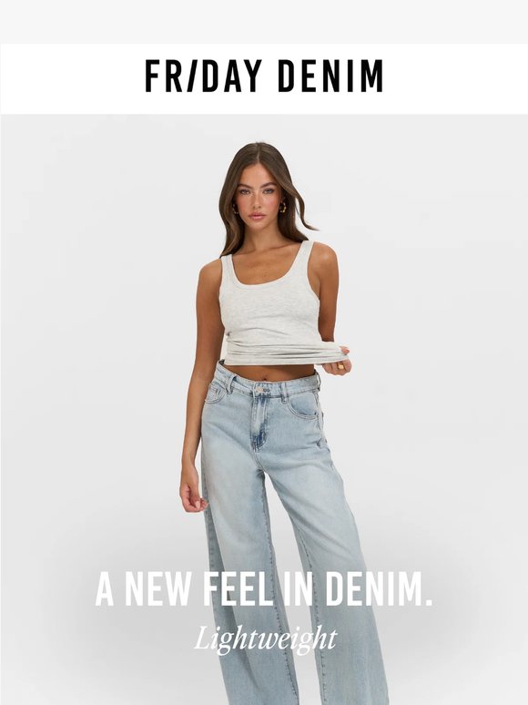 A new feel in Friday Denim