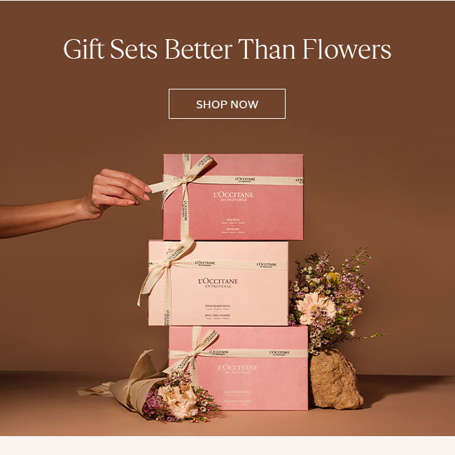 GIFT SETS BETTER THAN FLOWERS | SHOP NOW
