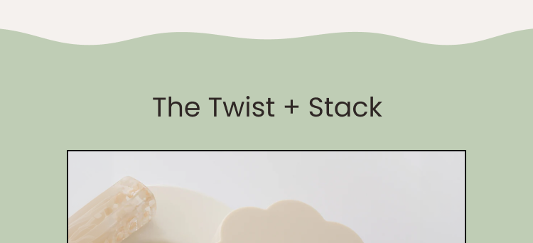 The Twist+Stack