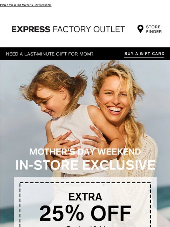 Starts today at your outlet! Extra 25% off + BOGO 50% off