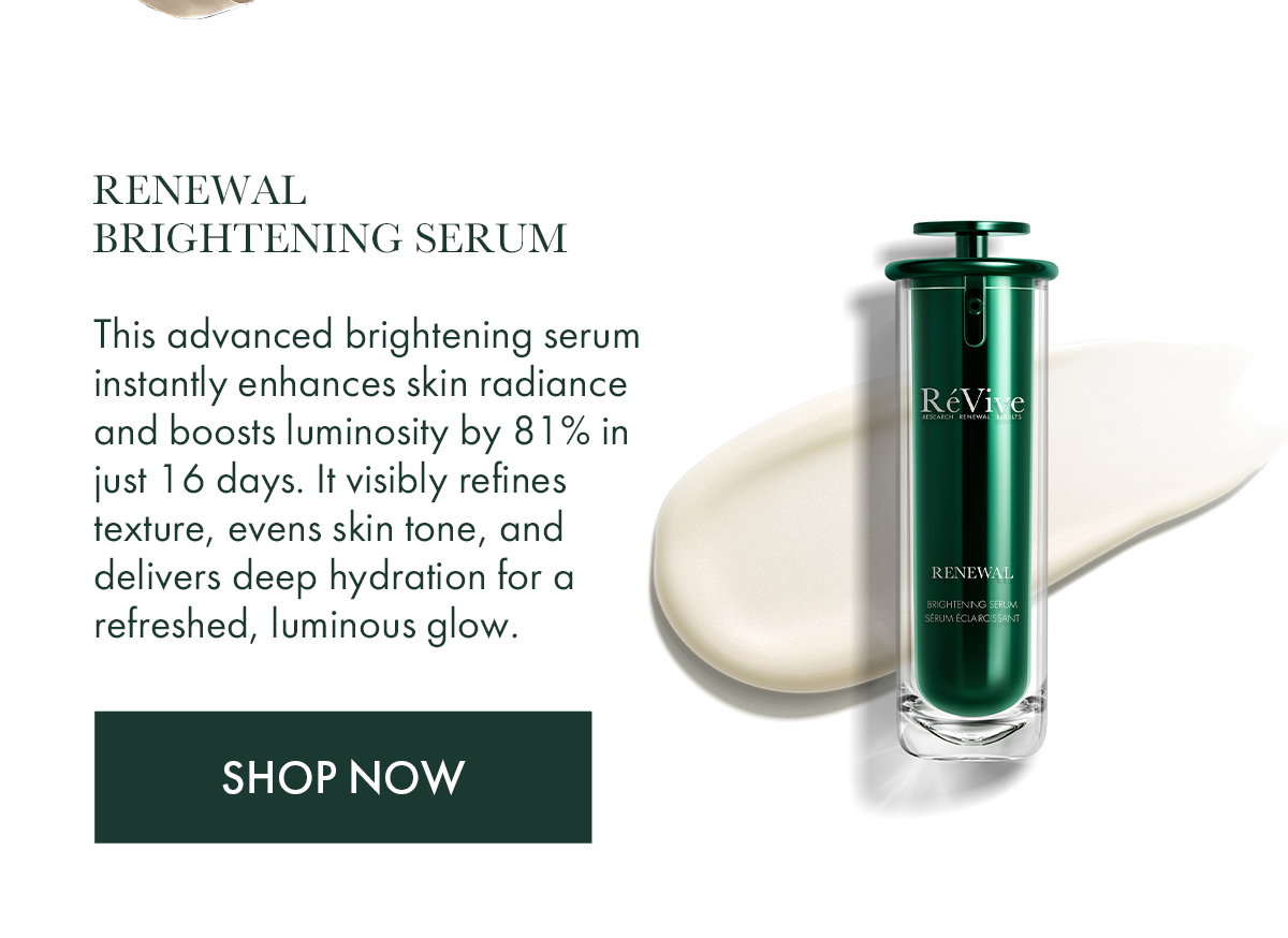 Renewal Brightening Serum