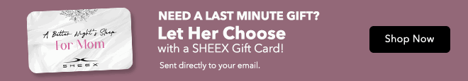 Need a Last Minute Gift? Let Her Choose with a SHEEX Gift Card! Sent directly to your email.