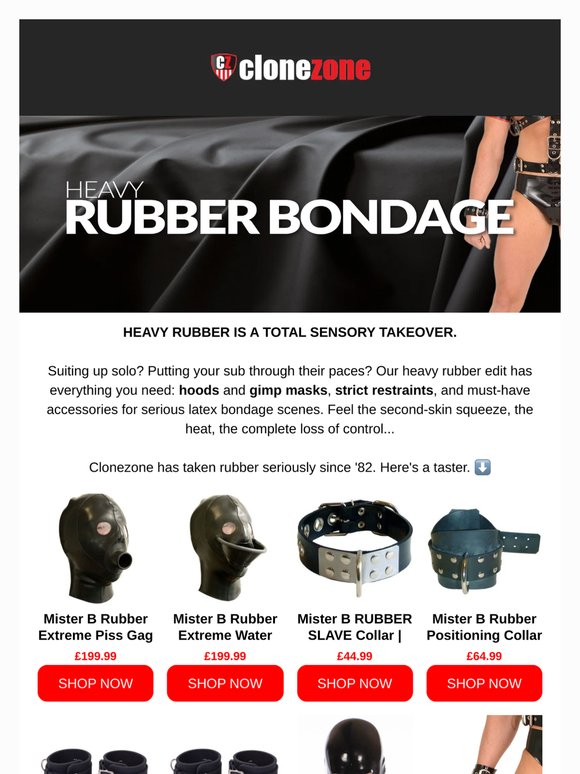 Are you into HEAVY RUBBER BONDAGE?