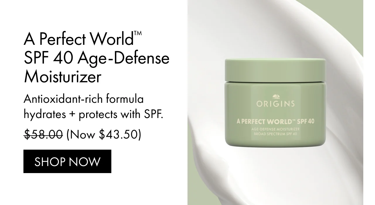 A Perfect World™ SPF 40 Age-Defense Moisturizer | Antioxidant-rich formula hydrates + protects with SPF. | (Now $43.50) | SHOP NOW