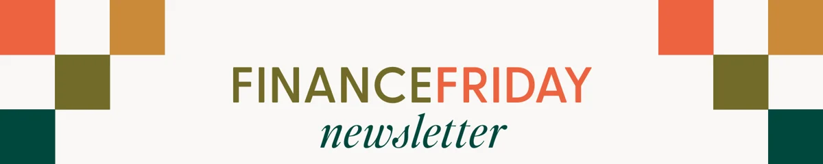 Finance Friday newsletter