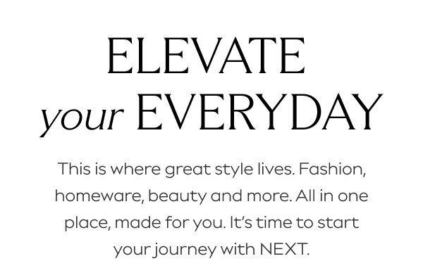 Elevate your everyday