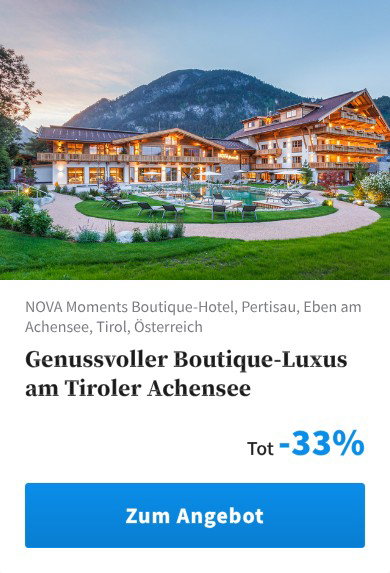 Genussvoller Boutique-Luxus am Tiroler Achensee