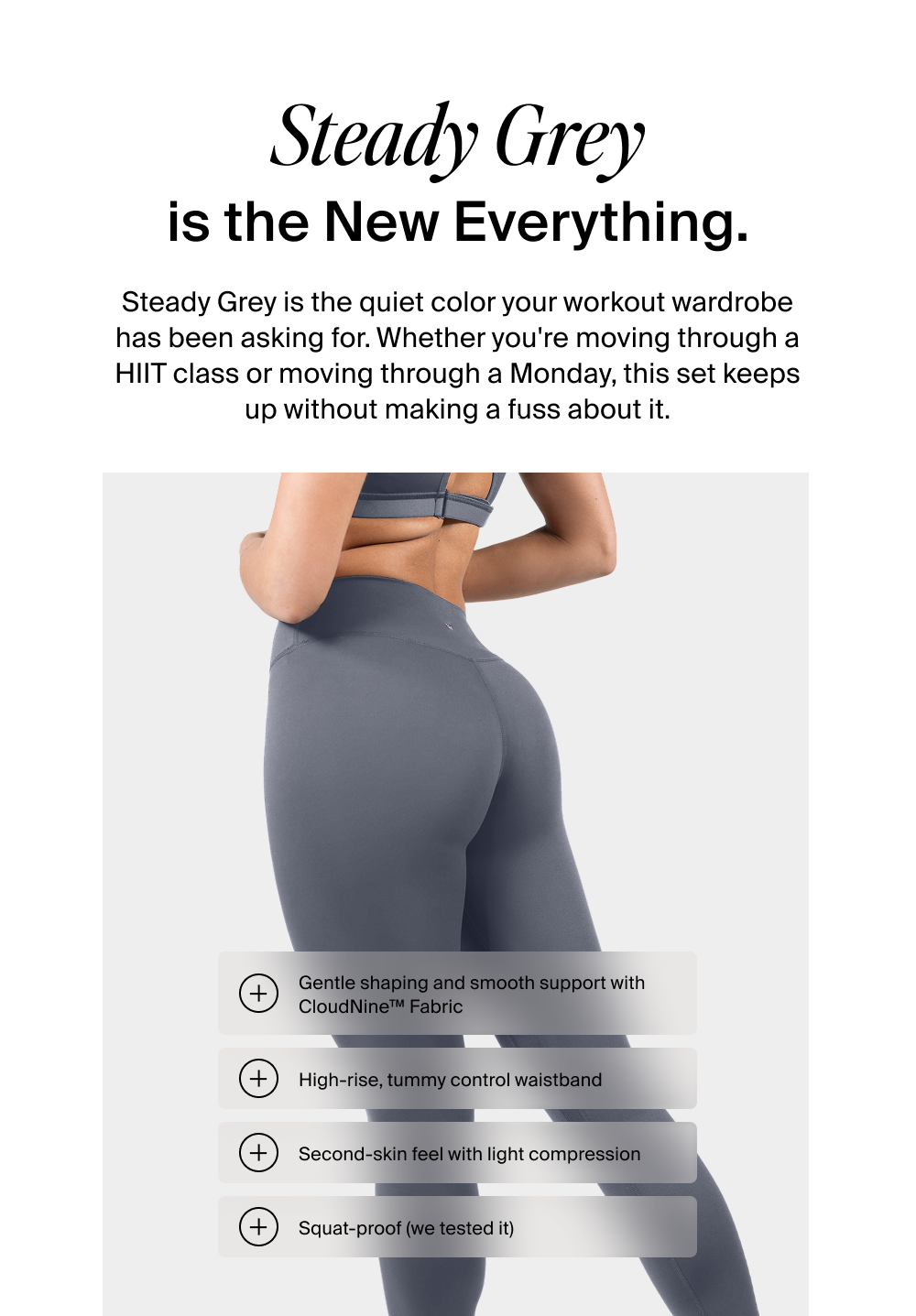 Steady Grey is the New Everything.