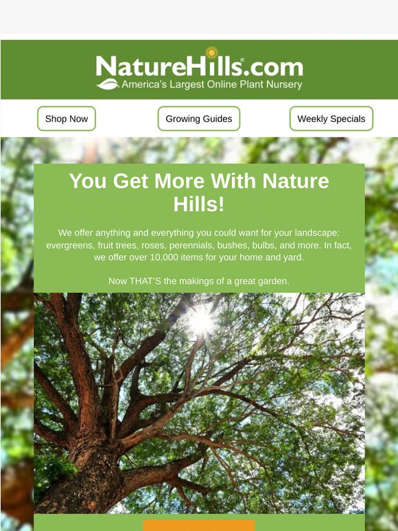 You Get More with Nature Hills