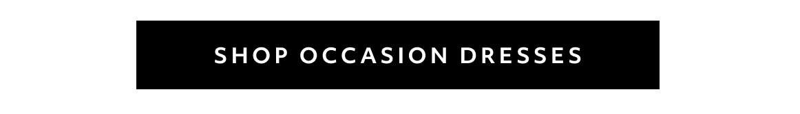 SHOP OCCASION DRESSES