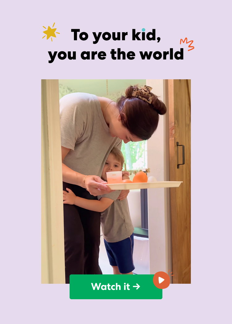 To your kid, you are the world. Watch the video.