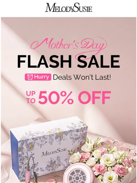 Mother’s Day Flash Sale Ends Soon ⚡