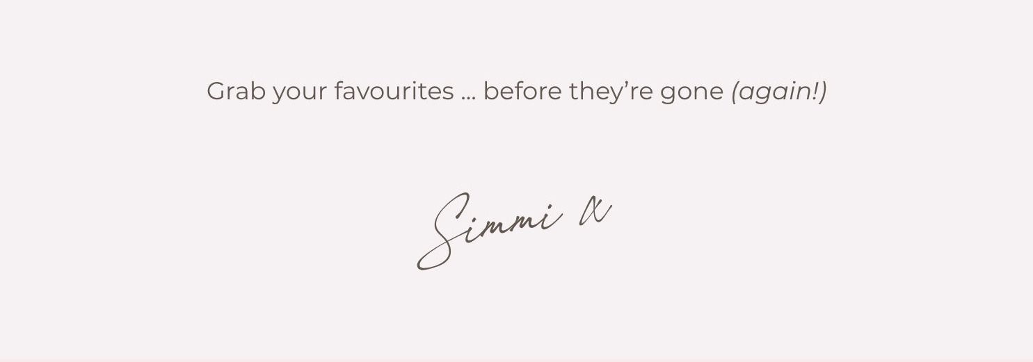 grab your favourites before theyre gone 