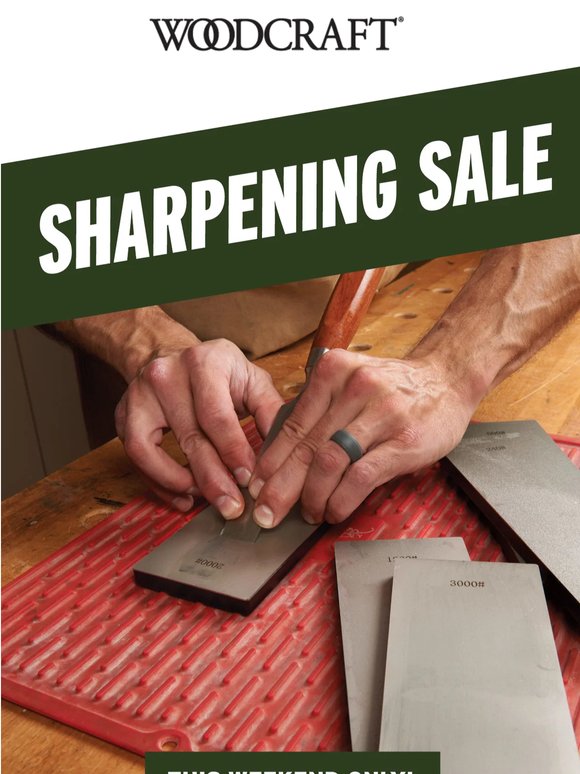 🔥 SHARPENING SALE!