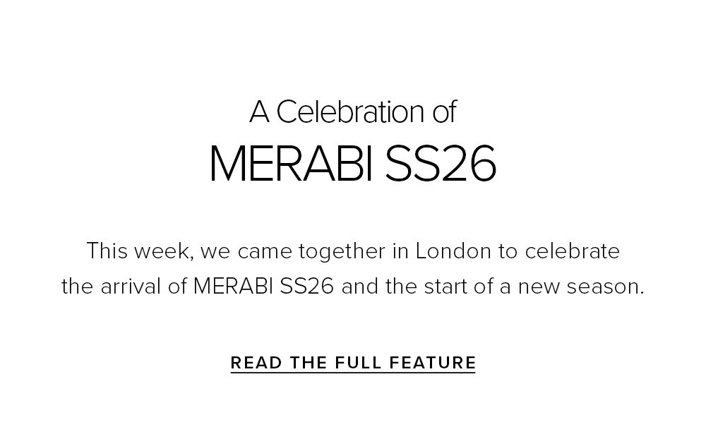 A Celebration of MERABI SS'26