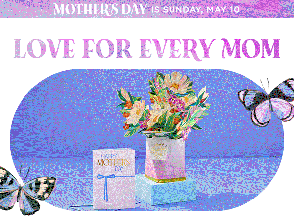 Mother’s Day is Sunday, May 10, plus love for every mom headline, along with gifts and cards.