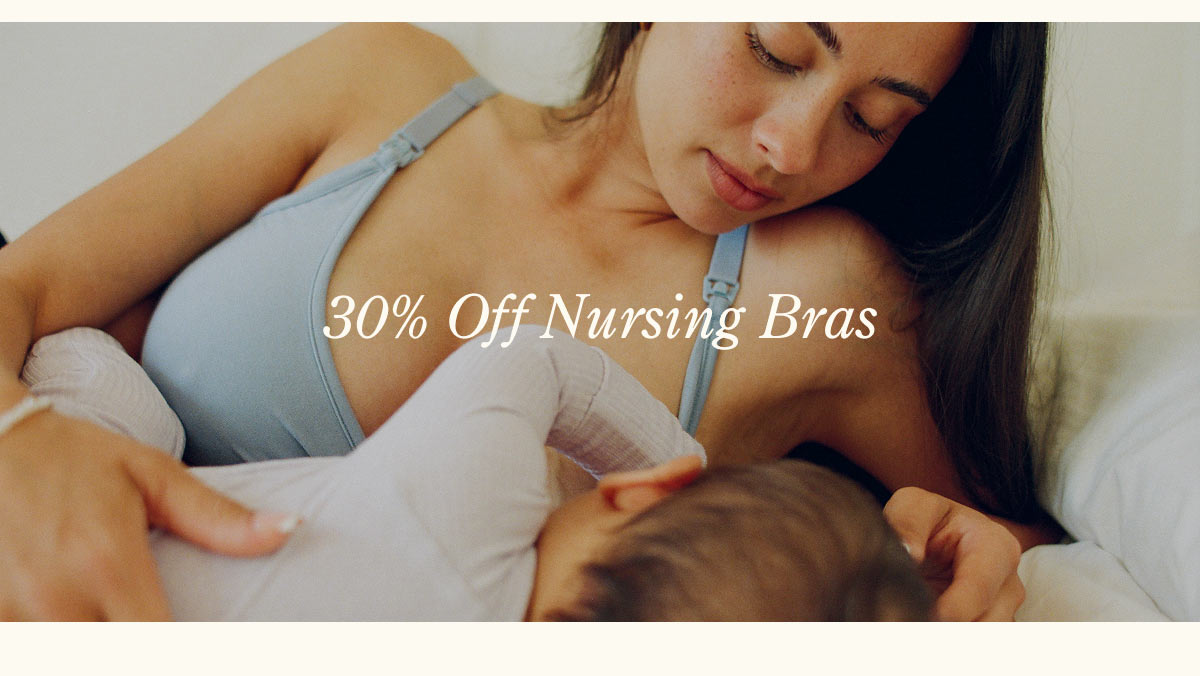 30% Off Nursing Bras
