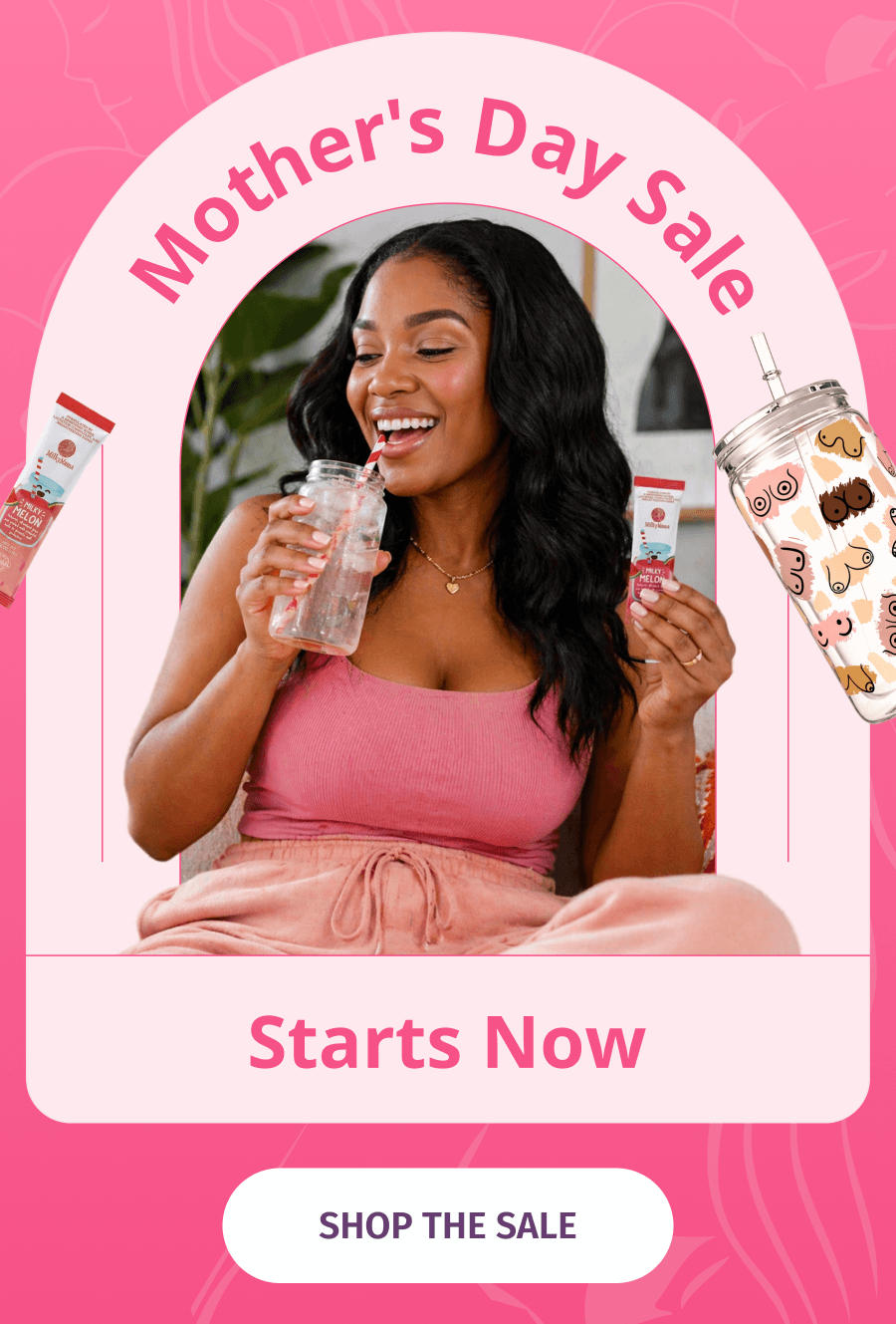 Mother's Day Sale Starts Now
