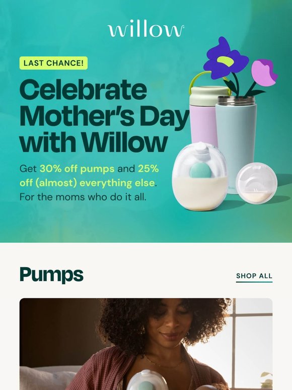 LAST CHANCE! Celebrate Mother's Day with Willow