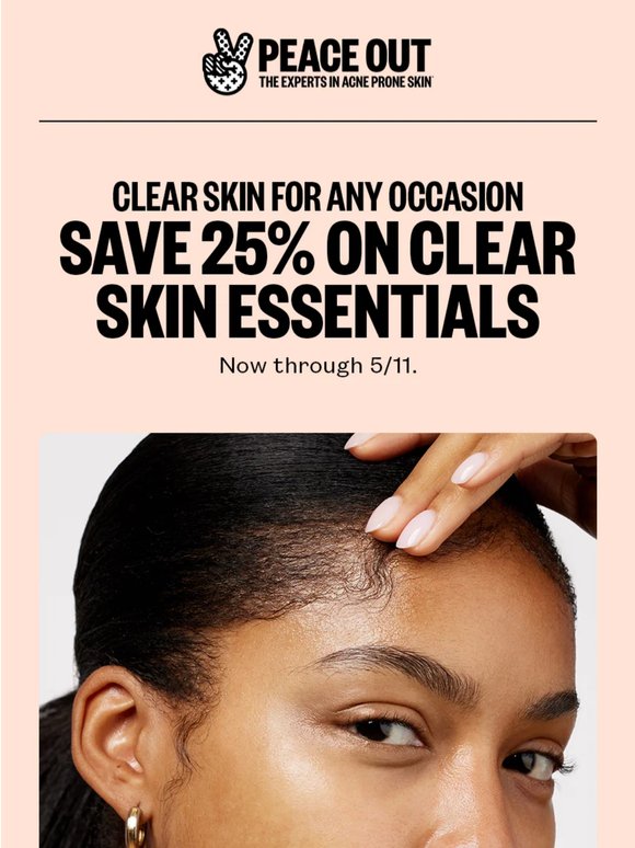 ✌️ Clear Skin For Any Occasion: Take 25% OFF