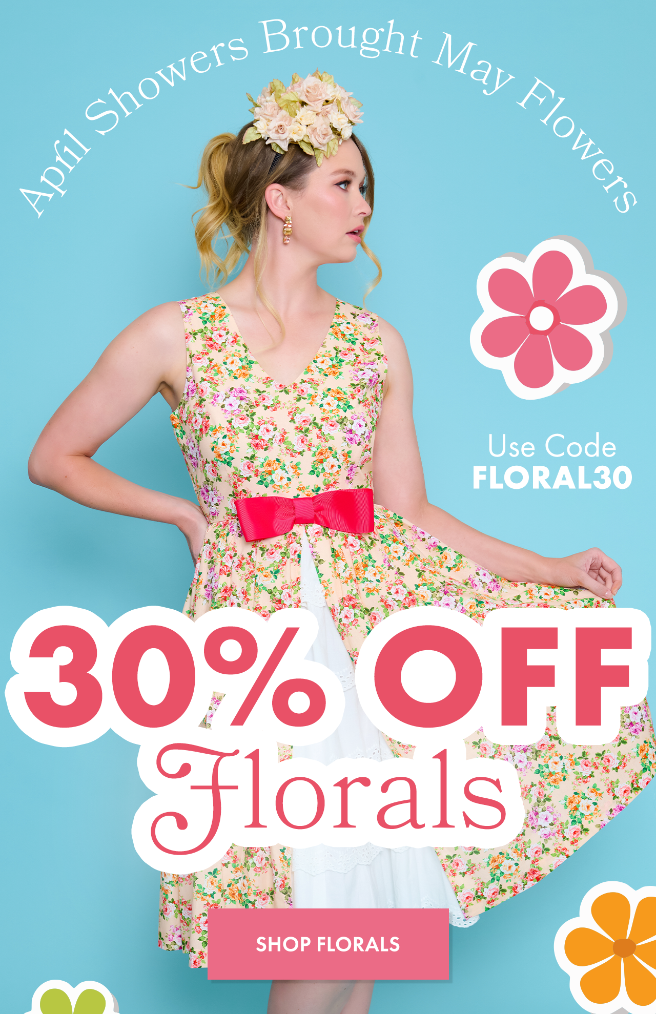 Use Code FLORAL30 for 30% Off Florals