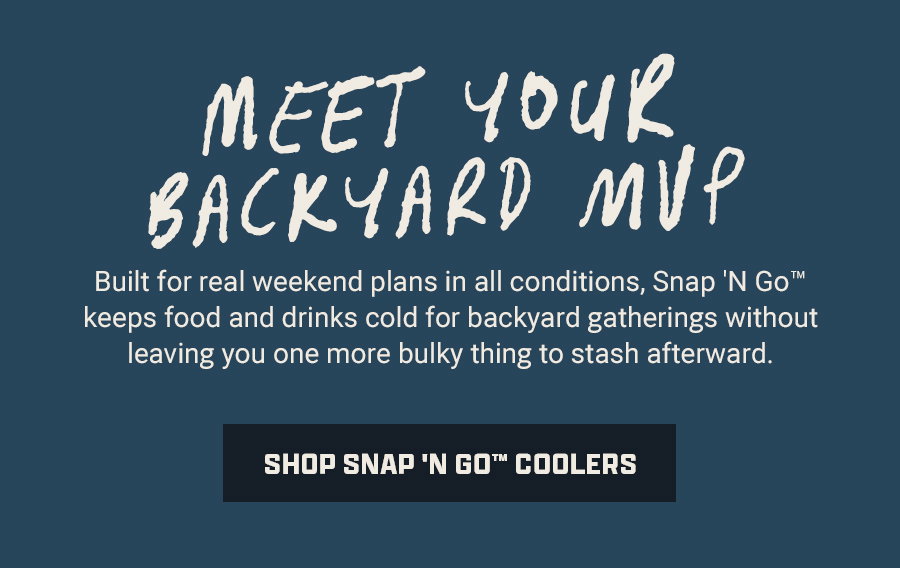Text introducing Snap 'N Go coolers for backyard gatherings, with a button labeled shop Snap 'N Go coolers.