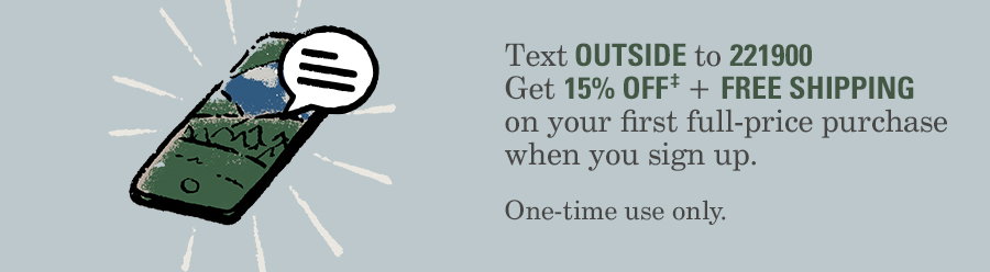 Text OUTSIDE to 221900 to get 15 percent off and free shipping on first purchase; illustration of phone with chat bubble.