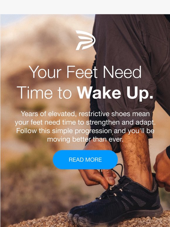 Your feet have been held back long enough