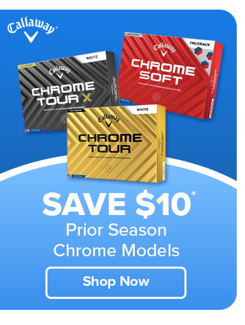 Save $10 on Prior Chrome Models