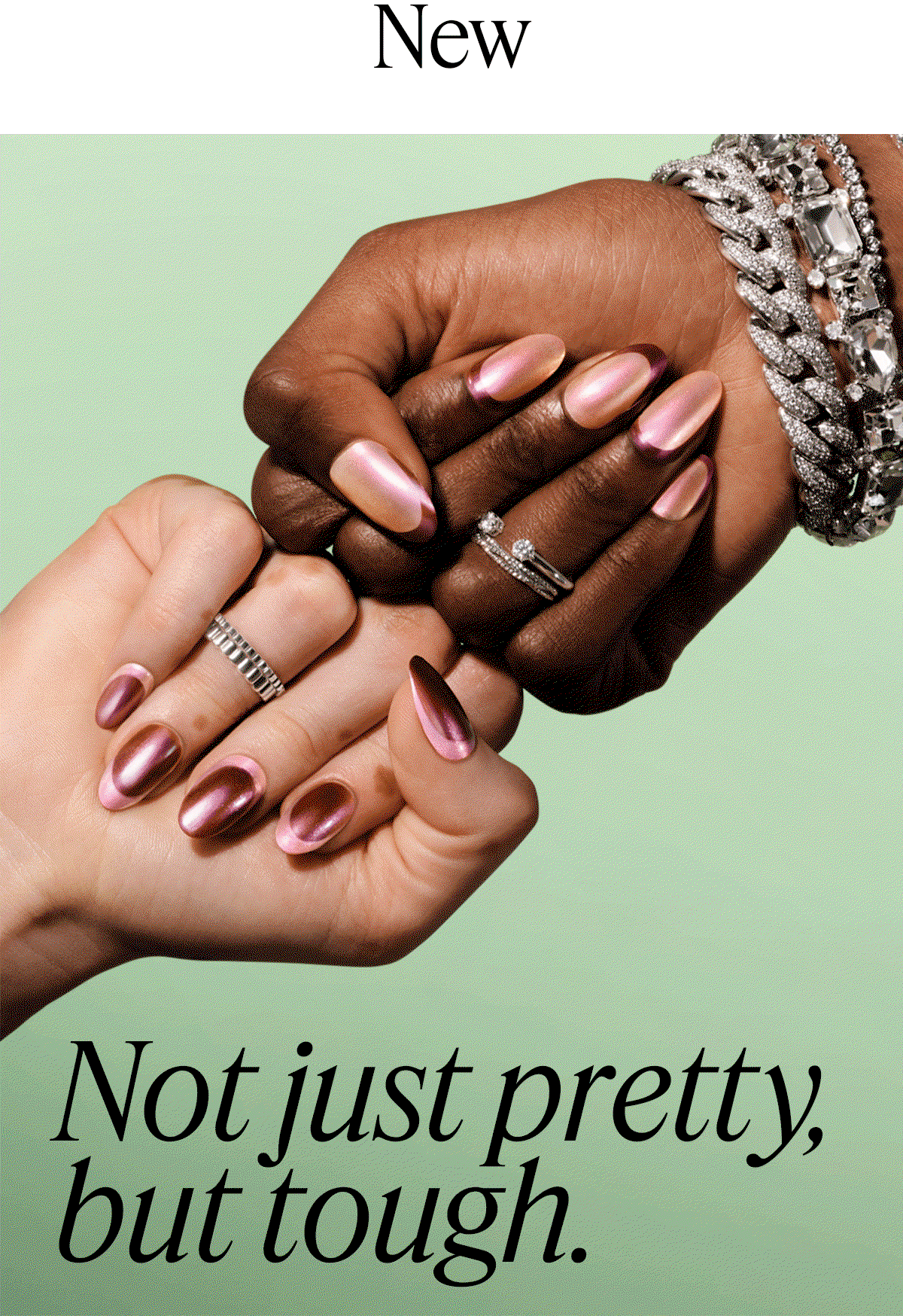 New Not just pretty, but tough